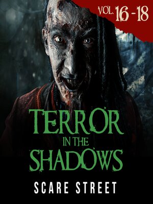 cover image of Terror in the Shadows Volumes 16-18